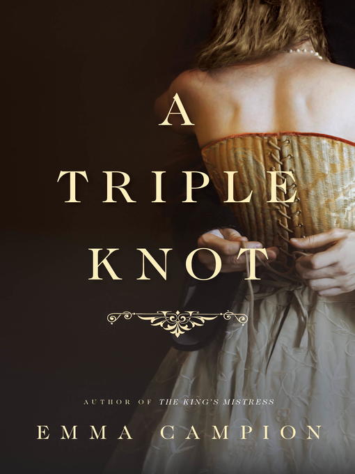 Title details for A Triple Knot by Emma Campion - Available